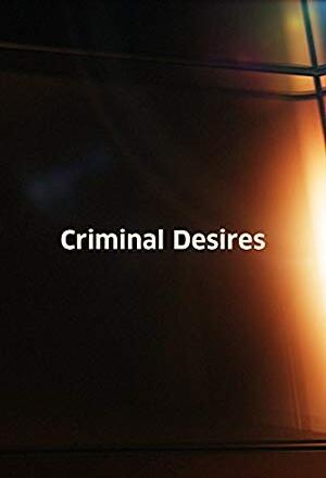 Criminal Desires nude scenes