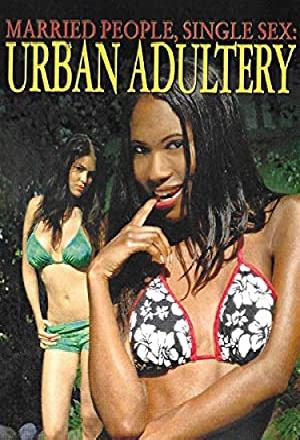 Married People, Single Sex: Urban Adultery nude scenes