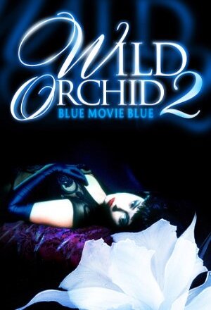 Wild Orchid II: Two Shades of Blue nude scenes